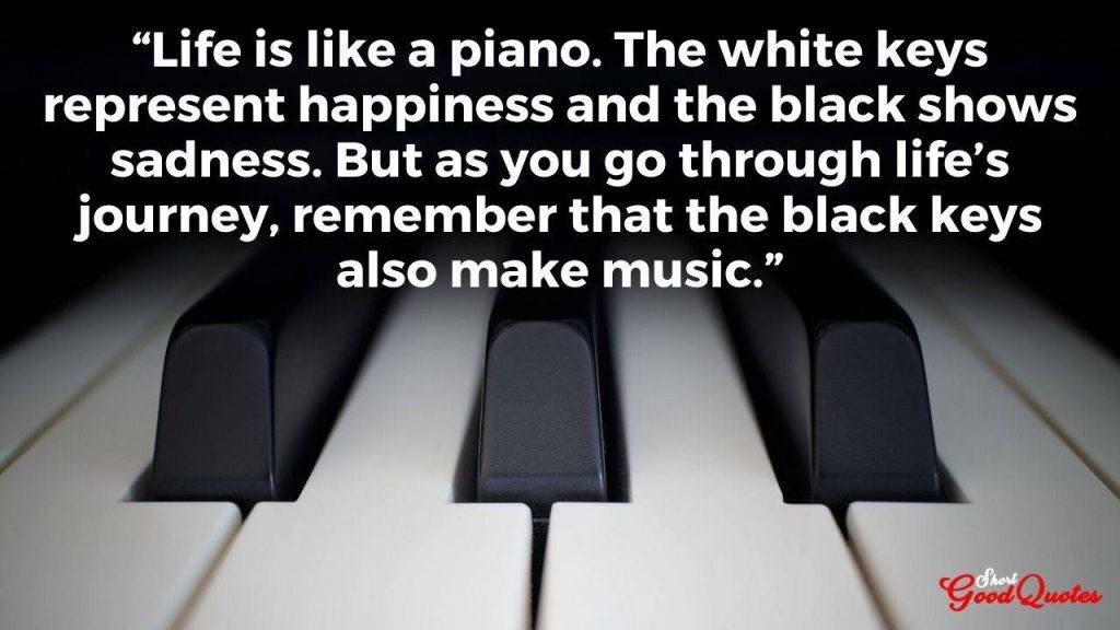 life is like a piano