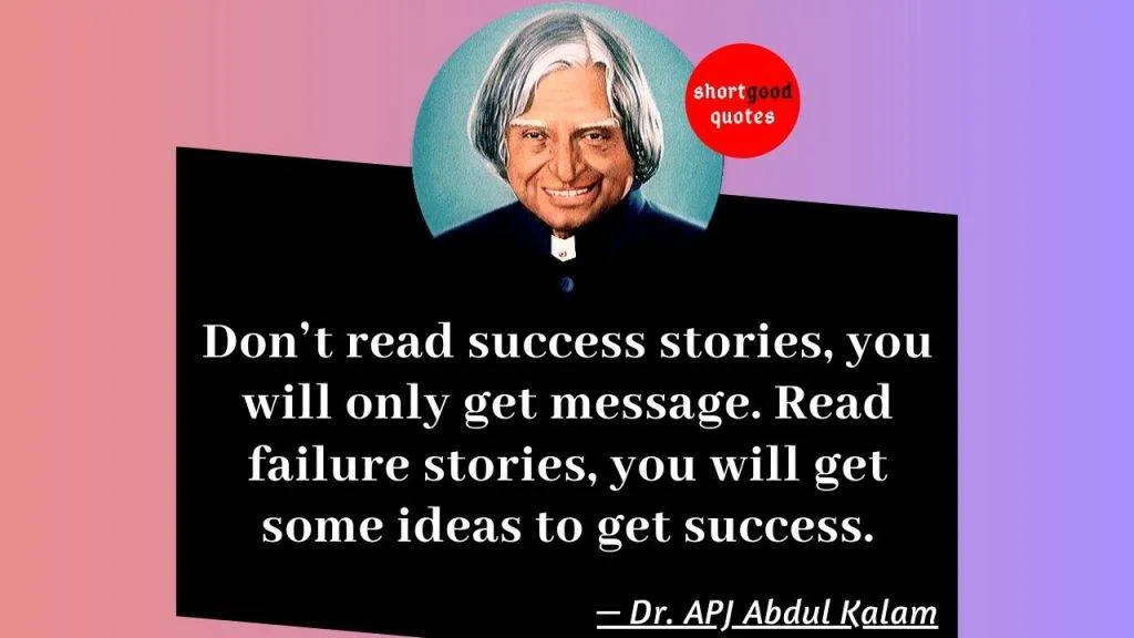 21 Most Popular Inspiring Quotes by APJ Abdul Kalam - ShortGoodQuotes