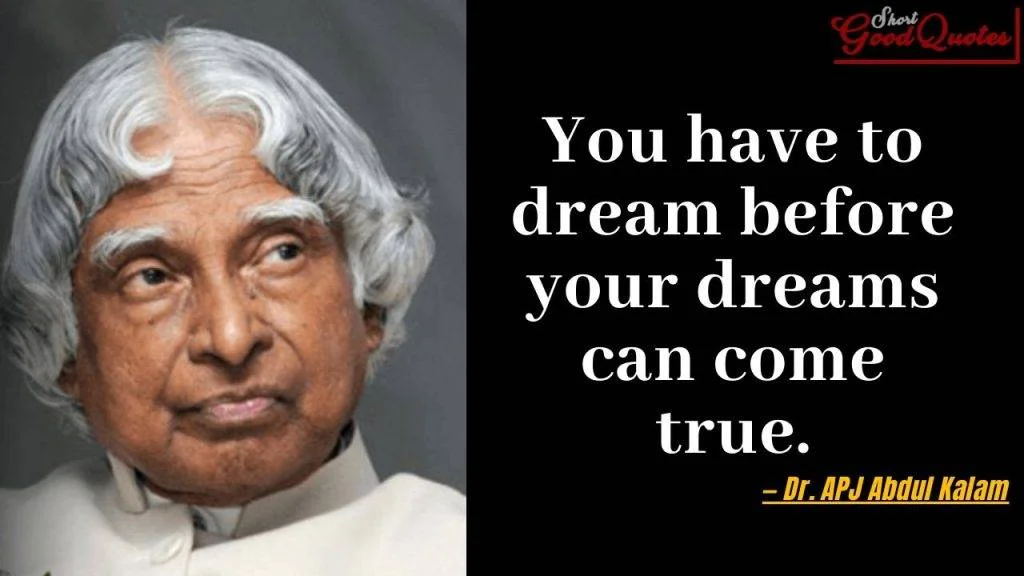 21 Most Popular Inspiring Quotes by APJ Abdul Kalam - ShortGoodQuotes