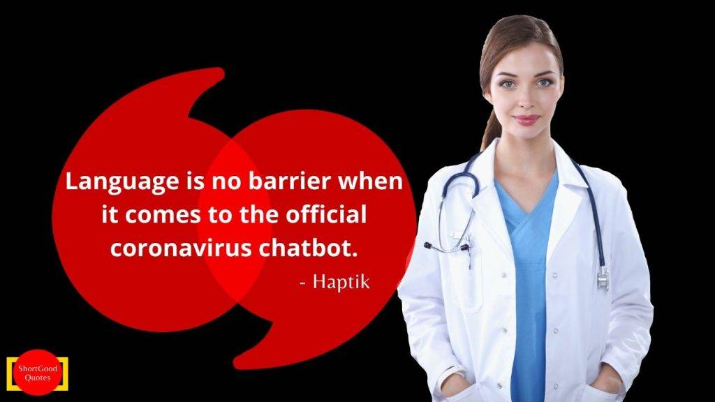 Language is no barrier when it comes to the official coronavirus chatbot. Best Coronavirus Quotes