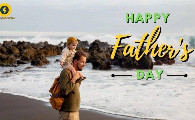 Sweet Happy Father's Day Quotes