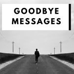Goodbye Messages
