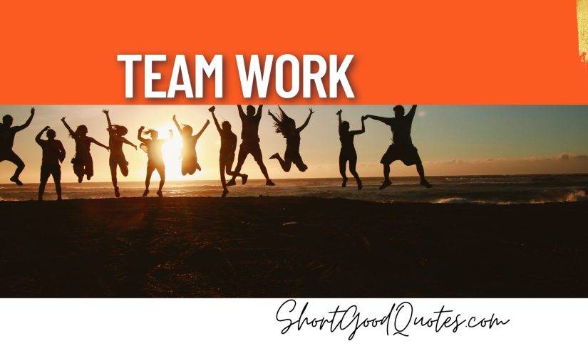 Best Teamwork Messages and Inspirational Quotes
