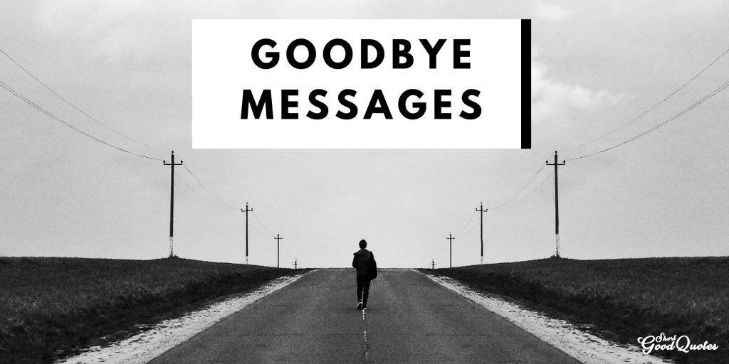 Goodbye Messages