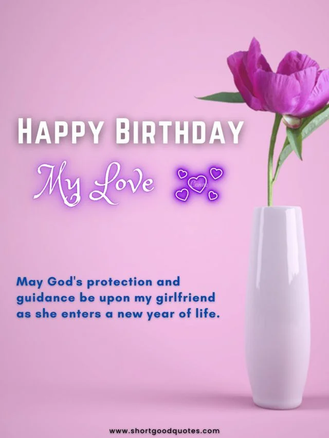 60+ Romantic Birthday Wishes for Girlfriend - ShortGoodQuotes