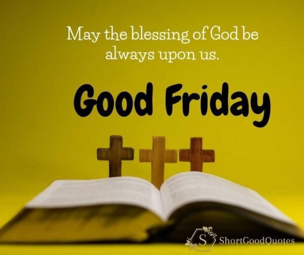 Good Friday 2023 Wishes, Messages and Quotes to Share With Loved Ones ...