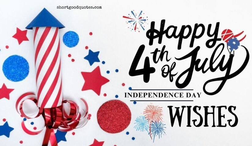 Happy 4th Of July Wishes, USA Independence Day Messages & Quotes 2023 ...