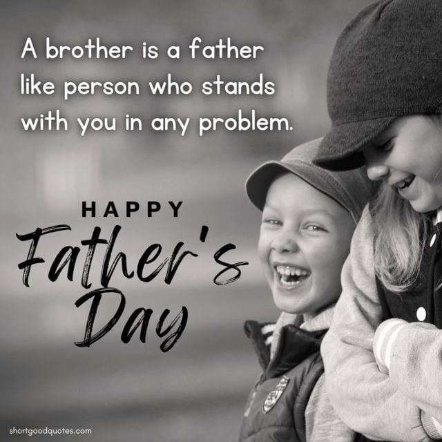 Father's Day Quotes For Brother