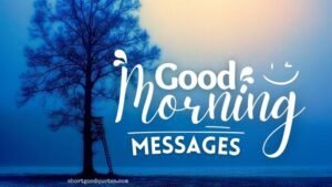 Good Morning Messages