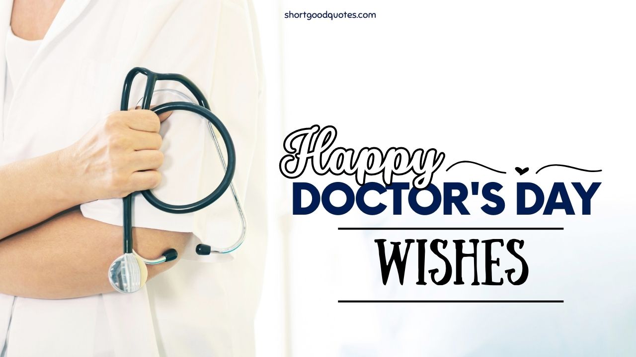 Happy Doctors Day Wishes 2023: Messages & Quotes - ShortGoodQuotes