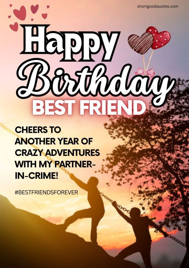 40+ Best Funny Birthday Wishes for Best Friend - ShortGoodQuotes