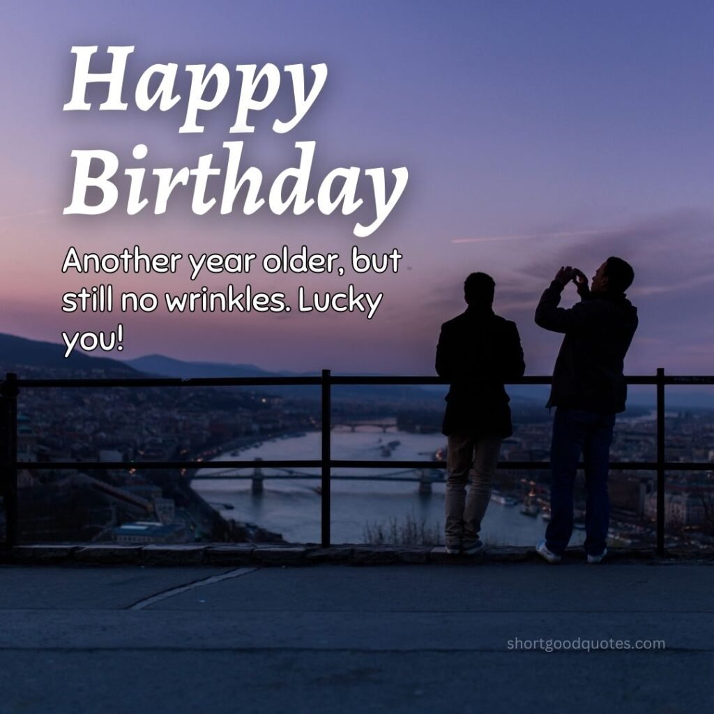 Short Funny Birthday Wishes for Best Friend