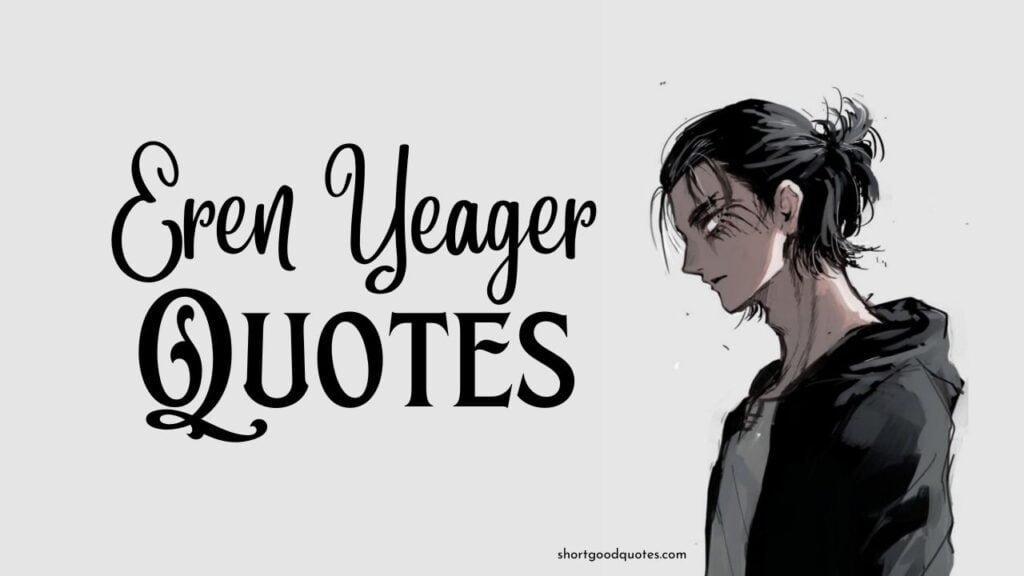 30 Eren Yeager Quotes: Words of Inspiration from 'Attack on Titan'