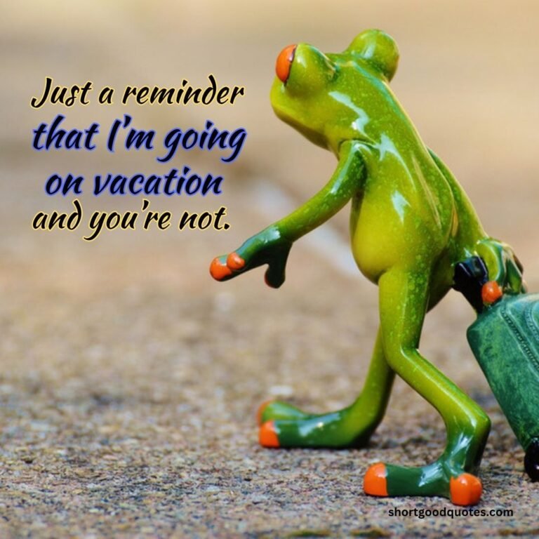 Happy Vacation Wishes and Quotes for Your Relaxing Break - ShortGoodQuotes