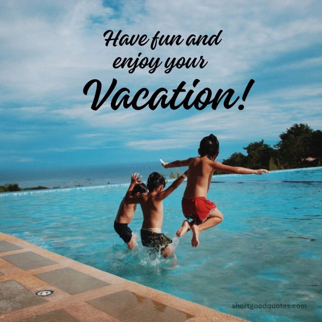 Happy Vacation Wishes