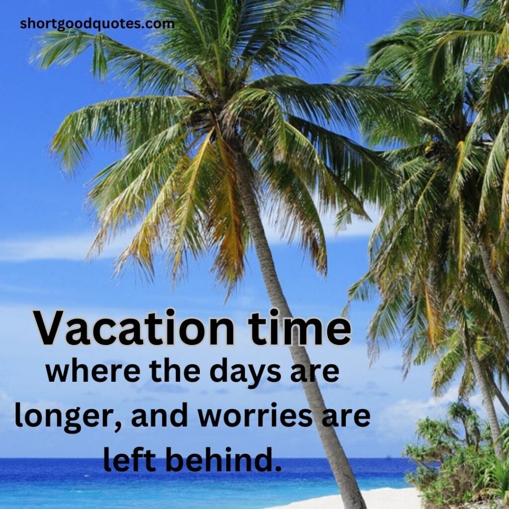 Vacation Time Quotes