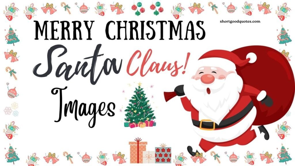 45+ Best Merry Christmas Santa Images and Quotes 2023