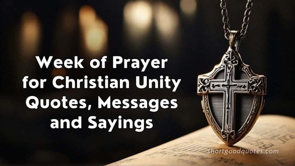 Week of Prayer for Christian Unity Quotes poster