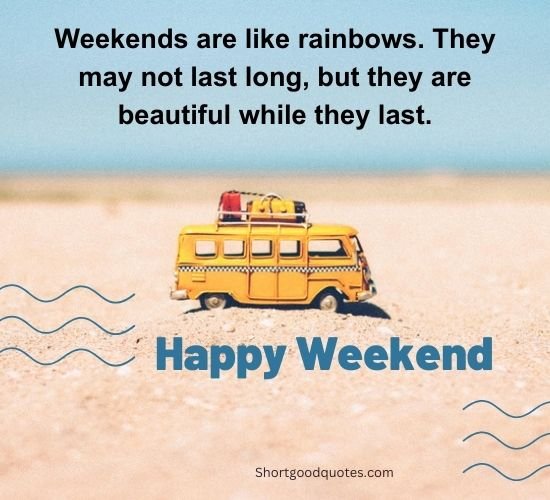 happy weekend everyone