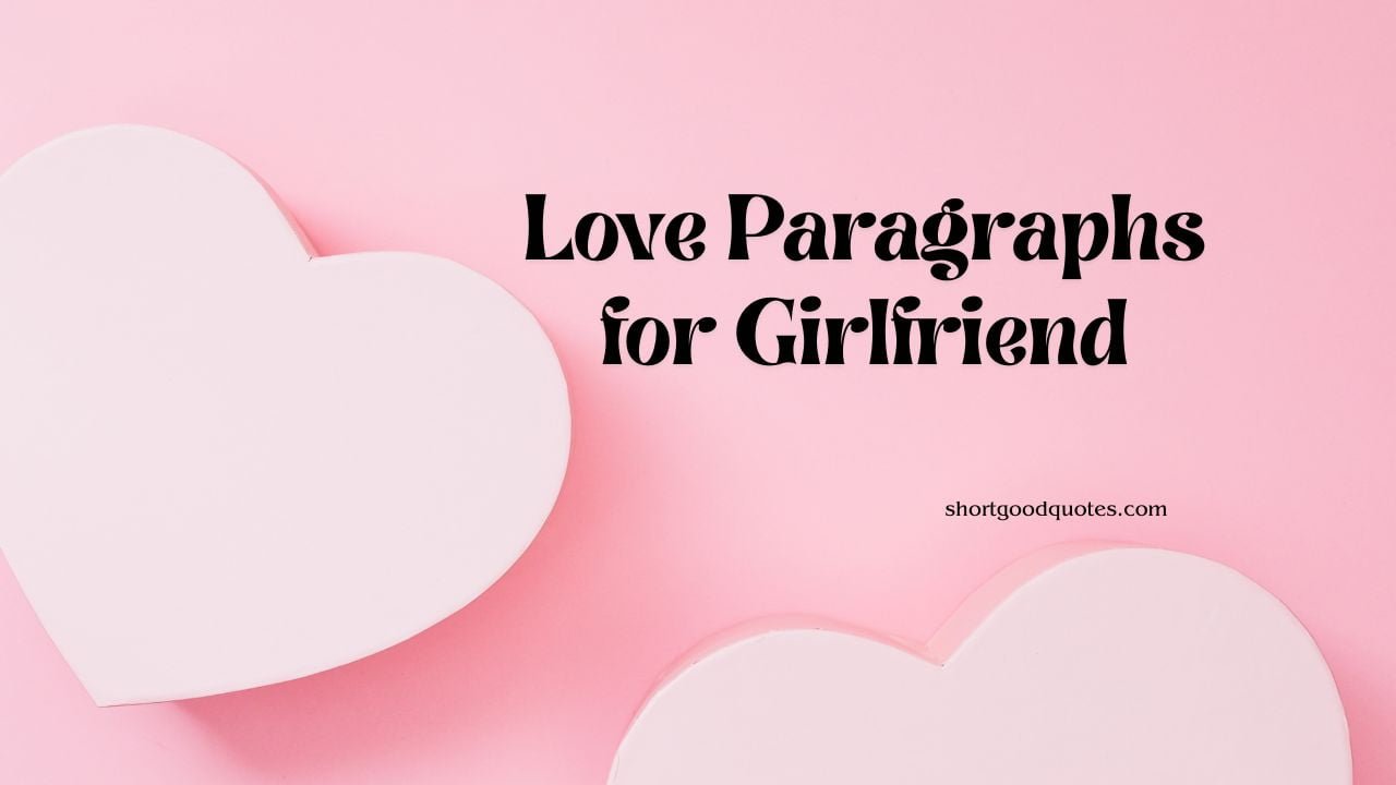 Love Paragraphs for Girlfriend