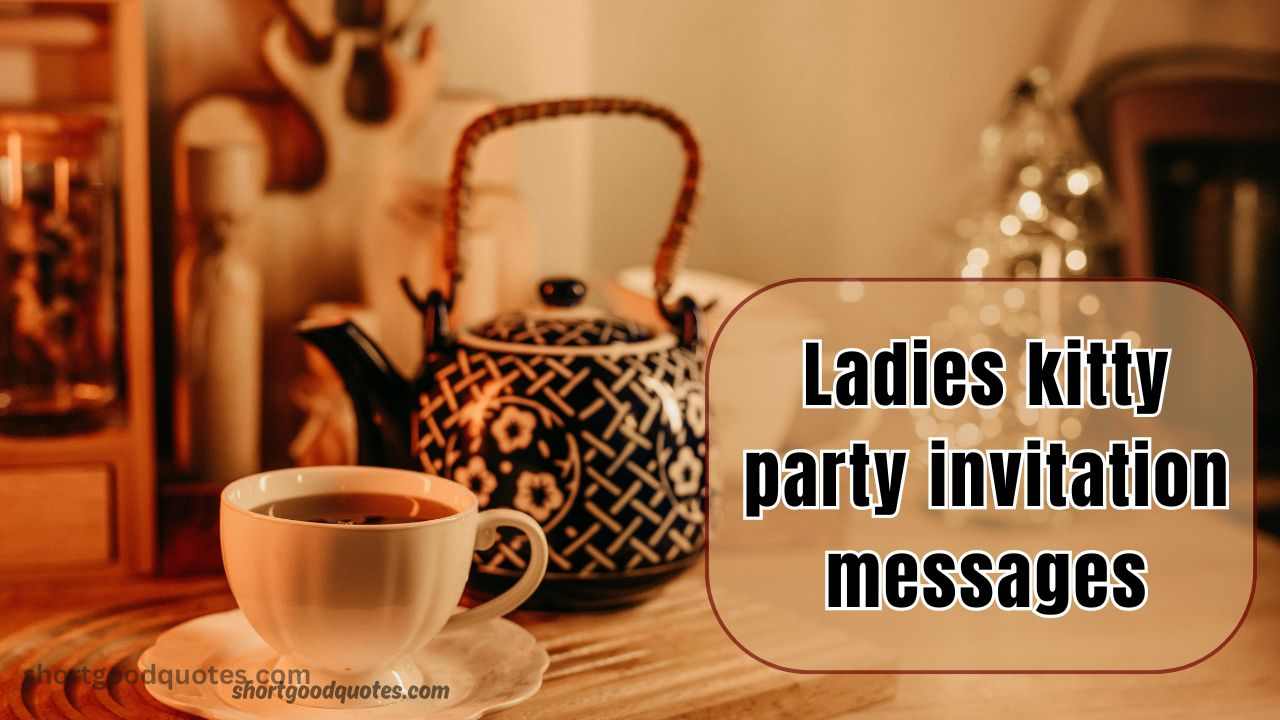 Ladies kitty party invitation messages