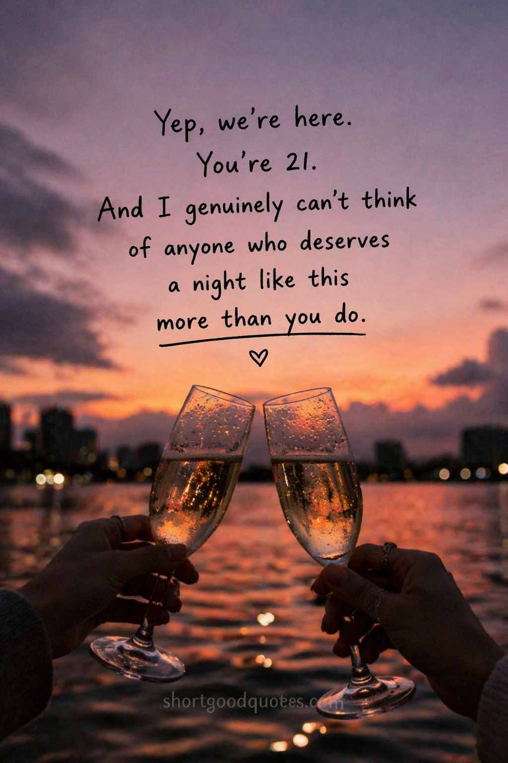 Happy 21st Birthday best friend